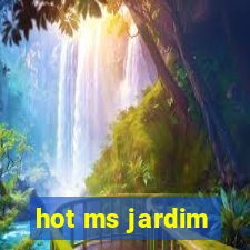 hot ms jardim